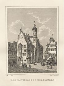 Nördlingen/Rathaus : Stahlstich, Steinicken/Petzl, um 1880. - Antiquariat Joseph Steutzger / Buch am Buchrain & Wasserburg am Inn